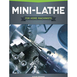 Mini-Lathe for the Home Machinist